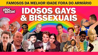 45 GAYS IDOSOS FAMOSOS DO BRASIL • Atores e cantores que demoraram a se assumir e até ex gay da TV