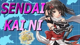 【KanColle】Sendai Kai Ni