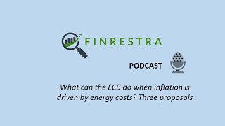 #12: What can the ECB do when inflation is driven by energy costs? Three proposals