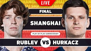 RUBLEV vs HURKACZ • ATP Shanghai Masters 2023 Final • LIVE Tennis Play-by-Play Stream