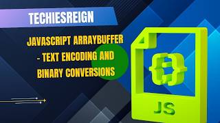 JavaScript ArrayBuffer - Text Encoding And Binary Conversions