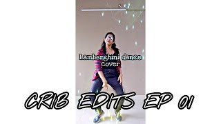 Lamberghini-Dance CoverI The Doorbeen ft. Ragini I CRIB Edits|Ep 01|Ft Mansi Patil