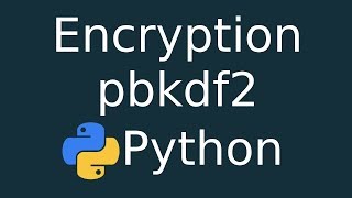 Pbkdf2 Encryption in Python | Python Programming Tutorial