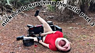 nickocado surviving the wild part 3 🌳🍃😜💅🏼