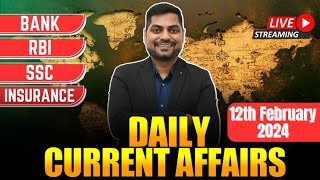 11 & 12th February 2024 Current Affairs Today | Daily Current Affairs | News Analysis Kapil Kathpal