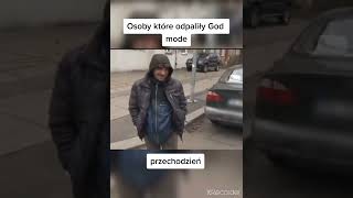 Osoby które odpaliły God mode!