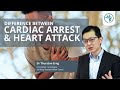 The Difference Between Cardiac Arrest & Heart Attack | Dr Thurston Erng (Cardiologist)