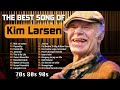 Kim Larsen – His Most Successful Songs – When Music Touches the Heart ❤️