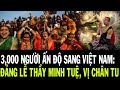 3,000 NGƯỜI DÂN ẤN ĐỘ ĐỔ XÔ ĐI TÌM THẦY MINH TUỆ: VỊ CHÂN TU CUỐI CÙNG TRÊN THẾ GIỚI🕉️