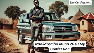 Ndakaromba Muna 2010 My Confession