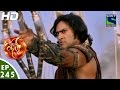 Suryaputra Karn - सूर्यपुत्र कर्ण - Episode 245 - 18th May, 2016