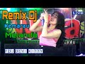 OT WIKA TERBARU REMIX + DJ KEMARAU MELANDA FDJ DEVI KITTY