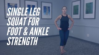 Single Leg Squat - Foot & Ankle Exercises - CORE Chiropractic