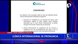 Clínica Internacional se pronuncia sobre caso Gabriela Sevilla
