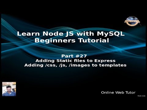 Learn Node JS With MySQL APIs Development Beginners Tutorial | Adding Static Files Express ...