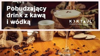 Espresso martini - kawowy drink zamiast Red Bulla | www.koktajl.tv