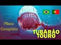 Tubarão Touro (2022) [Terror] [Ação] 🦈 A luta pela sobrevivência 🌊 Filme completo em português! 🎬