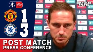 Man Utd 1-3 Chelsea - Frank Lampard - Post Match Press Conference - FA Cup Semi-Final