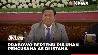 Presiden Prabowo Bertemu Puluhan Pengusaha AS di Istana, Puji Kinerja Kabinet Merah Putih