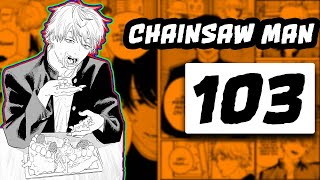 Denji Is Definitely The Villain | Chainsaw Man Chapter 103 Explained