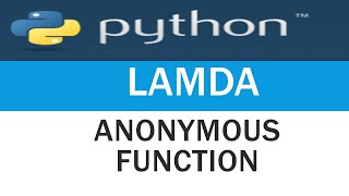 Tutorial 18 : Lambda : Anonymous Functions | Write function without definition.
