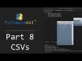 Intro to PySimpleGUI - Part 8 - CSV Files