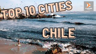 TOP 10 CITIES TO VISIT WHILE IN CHILE | TOP 10 TRAVEL 2022