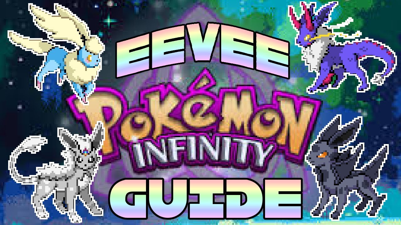 All New Eeveelutions Guide Pokemon Infinity Youtube
