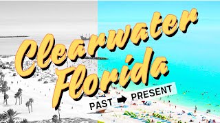 Clearwater Fl Hidden History Unveiled
