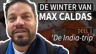 DE WINTER VAN MAX CALDAS - De India-trip met Oranje