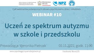 Webinar 10. Uczeń ze spektrum autyzmu w szkole i przedszkolu