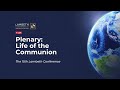 Plenary: Life of the Communion | The Lambeth Conference