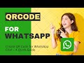 Create QR Code for WhatsApp Chat - A Quick Guide