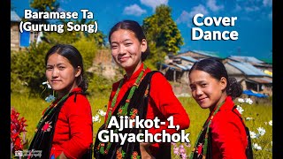 Baramase Ta (Gurung Song)| COVER DANCE By Team Ghyachchok, घ्याच्चोक