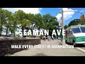 Walking Manhattan | Seaman Avenue | Inwood