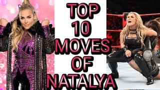 Top 10 Moves Of Natalya [ Nattie by Nature ]