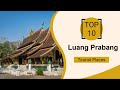 Top 10 Best Tourist Places to Visit in Luang Prabang | Laos - English