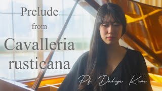 Prelude from 'Cavalleria rusticana' - Dahye Kim (ft. Joung-Hwan Park)