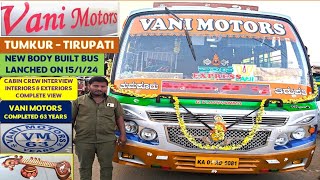 Tumkur to Tirupati Vani Motors New Body built Interiors \u0026 Exteriors \u0026 Cabin Crew interview