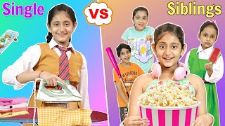 Bhai Behan vs Single Child - Children’s Day Special | MyMissAnand