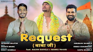 REQUEST - Baba Ji ( OFFCIAL VIDEO ) | Avinash Selothi | Kalyan Bainsla & Mannu Pahari