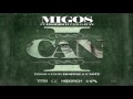 Migos - I Can Ft. Hoodrich Pablo Juan
