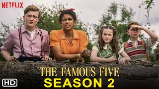 The Famous Five Season 2 -  CBBC | Diaana Babnicova, Kit Rakusen, Flora Jacoby Richardson,Filmaholic