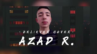 'AZAD RZAYEV' - BELİEVER COVER