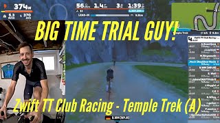 Zwift TT Club Racing - Temple Trek (A) - FULL GAS!