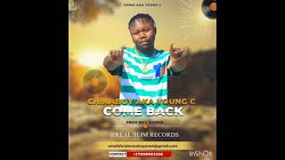 Chinaboy Aka Young C (COME BACK)Prod by @Lee Marko_Real slim records