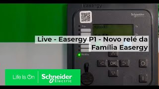 Easergy P1 - Novo relé da Família Easergy | Schneider Electric Brasil