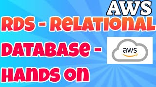 AWS Training RDS - Relational Database Service - Create a MySQL DB hands on