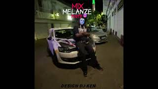 DJ KEN 🇷🇪 - MIX MELANZE TOUTE 😈