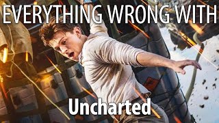 Everything Wrong With Uncharted in 18 Minutes or Less